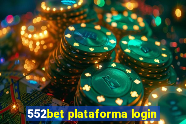 552bet plataforma login